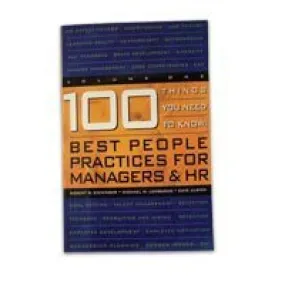 100 Things You Need to Know : Best Practices for Managers and HR
